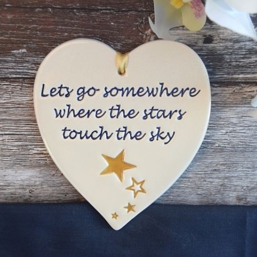 Lets go somewhere where the stars touch the sky Quote Sign
