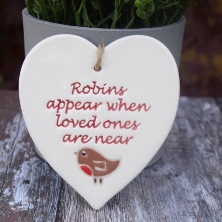 Robins Appear when loved one are near Quote Sign